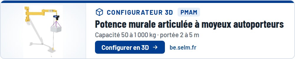 Configurateur 3D : Potence murale articulée à moyeux autoporteurs PMAM